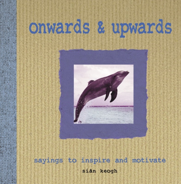 Onwards & Upwards, Hardback Book