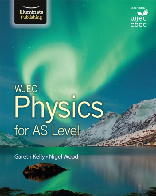 WJEC Physics for AS Level: Student Book, Paperback / softback Book
