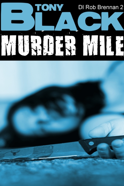 Murder Mile: A DI Rob Brennan Novel, EPUB eBook