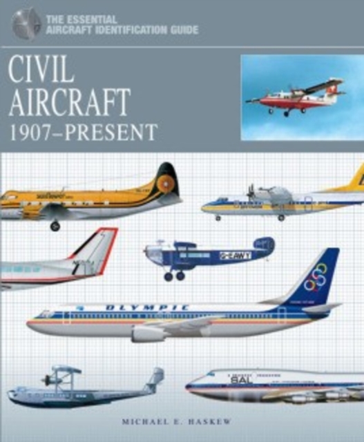 Civil Aircraft : 1907-Present, Hardback Book