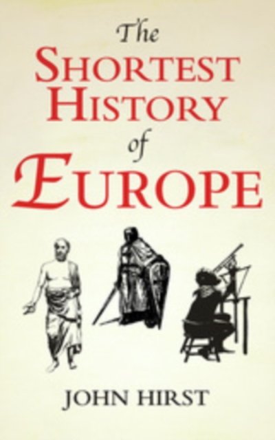 The Shortest History of Europe, Paperback / softback Book