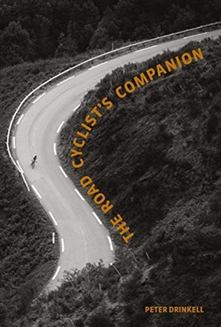 The Road Cyclist's Companion : Revised paperback edition, Paperback / softback Book