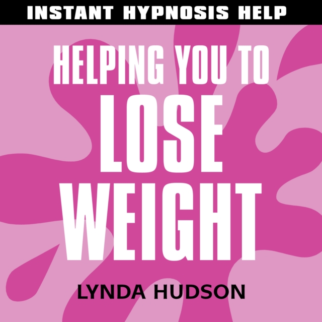 Helping You to Lose Weight : Help for People in a Hurry!, eAudiobook MP3 eaudioBook