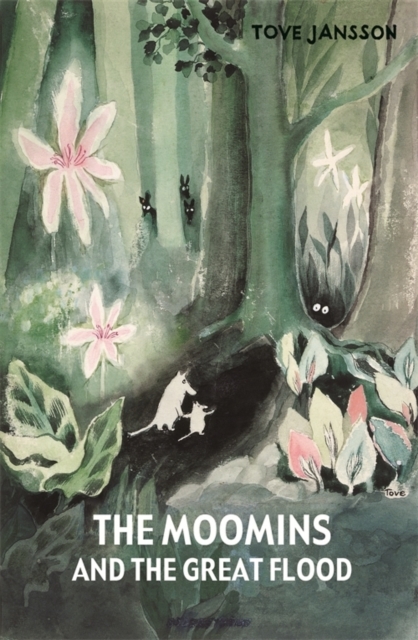 The Moomins and the Great Flood, Hardback Book