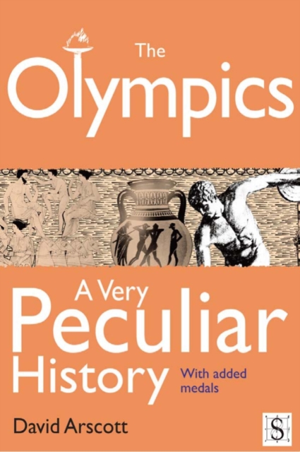 The Olympics, A Very Peculiar History, PDF eBook