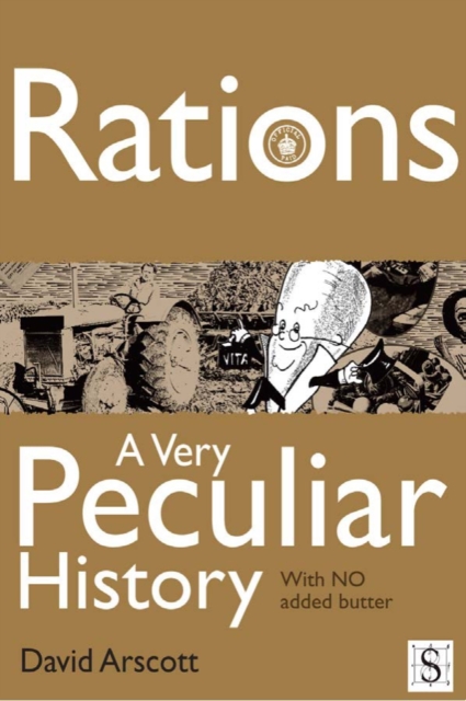 Rations, A Very Peculiar History, PDF eBook