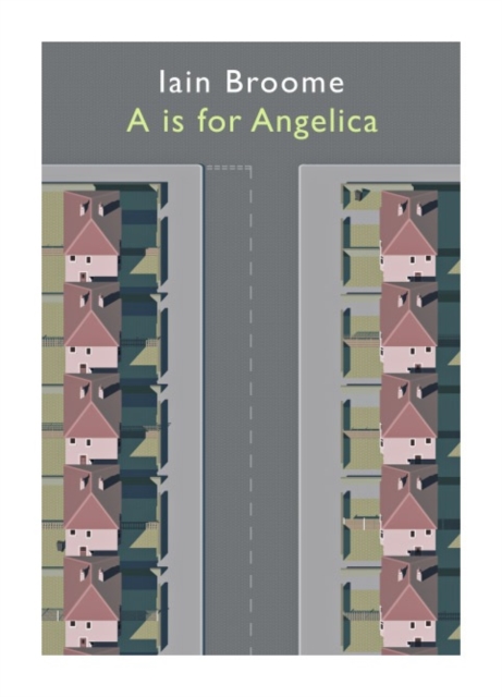 A is for Angelica, Paperback / softback Book