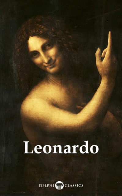 Delphi Complete Works of Leonardo da Vinci  (Illustrated), EPUB eBook