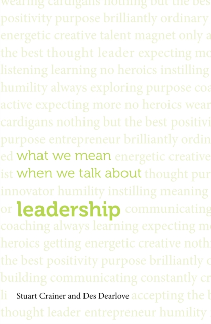 What we mean when we talk about leadership, Paperback / softback Book