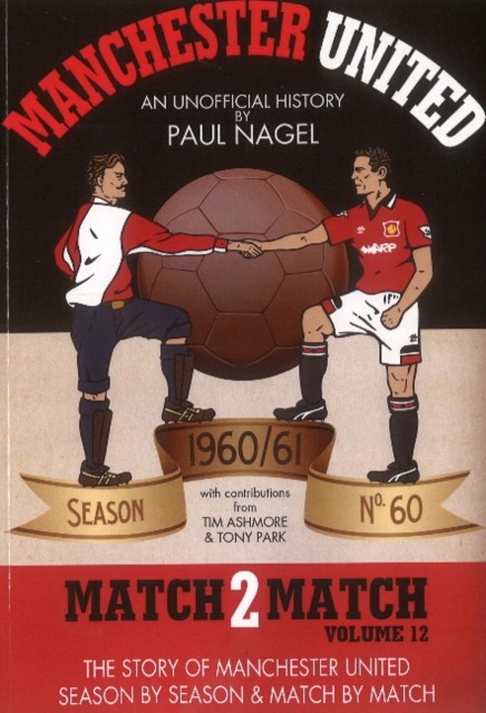 Manchester United Match2Match : 1960/61, Paperback / softback Book