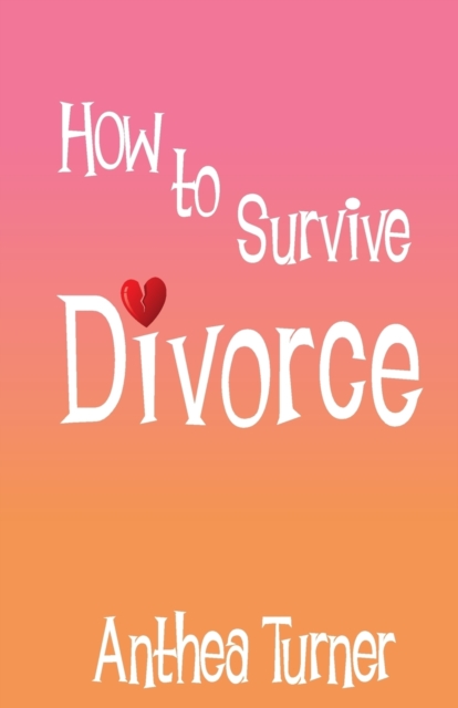 How to Survive Divorce, Paperback / softback Book