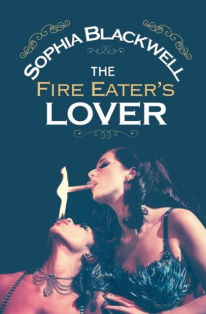 The Fire Eater's Lover, Paperback / softback Book