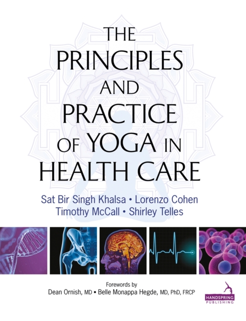 Principles and Practice of Yoga in Health Care, Paperback / softback Book