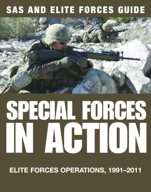 Special Forces in Action : Elite forces operations, 1991-2011, EPUB eBook
