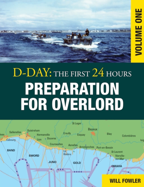 D-Day: Preparation for Overlord, EPUB eBook