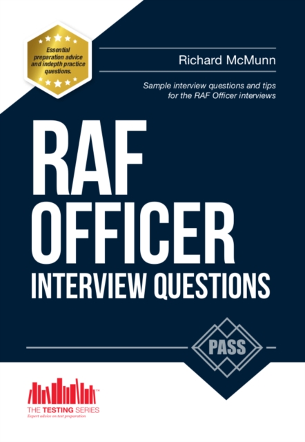 RAF Officer Interview Questions and Answers : How to Pass the RAF Officer Aircrew and Selection Centre Interviews, Paperback / softback Book