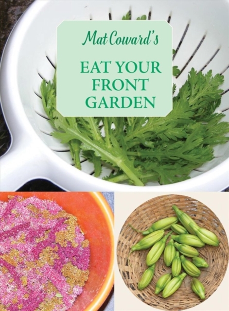 Eat Your Front Garden, Paperback / softback Book