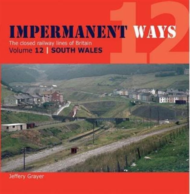 Impermanent Ways : Wales Volume 12, Paperback / softback Book
