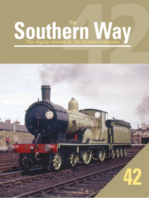 The Southern Way Issue No. 42 : The Regular Volume for the Southern Devotee, Paperback / softback Book