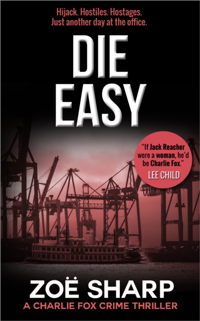 Die Easy: #10 Charlie Fox Crime Thriller Mystery Series, EPUB eBook