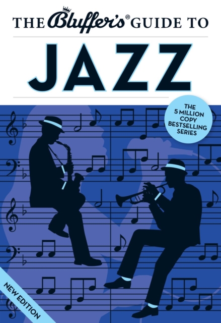 The Bluffer's Guide to Jazz, Paperback Book