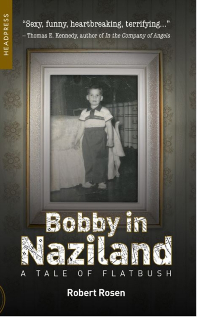 Bobby In Naziland : A Tale of Flatbush, Paperback / softback Book