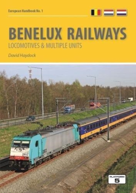 Benelux Railways : Locomotives & Multiple Units, Paperback / softback Book