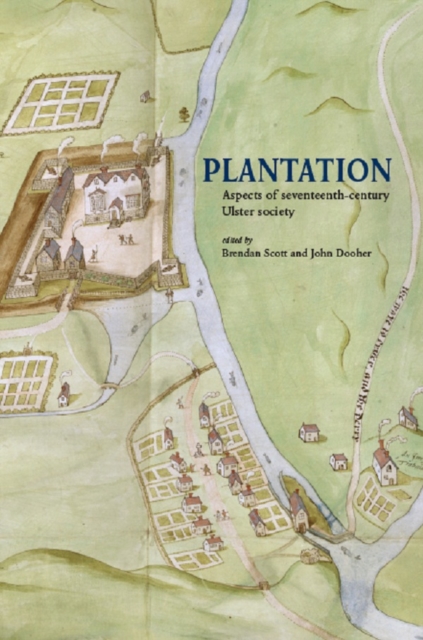 Plantation : Aspects of seventeenth-century Ulster society, EPUB eBook