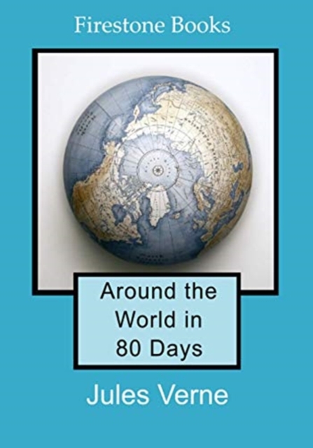 Around the World in 80 Days: Dyslexia-Friendly Edition, Paperback / softback Book