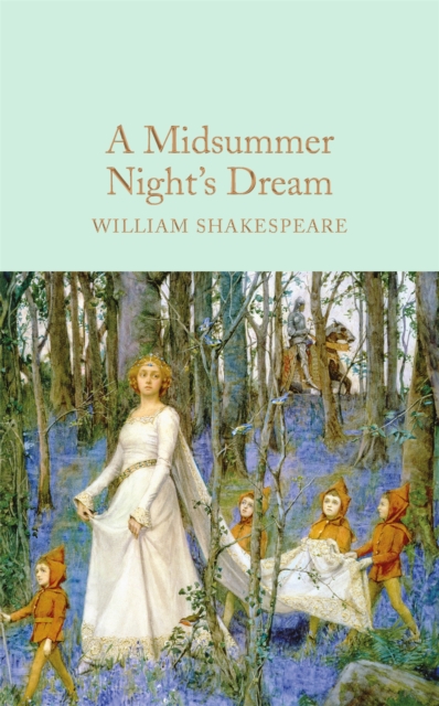 A Midsummer Night's Dream, Hardback Book