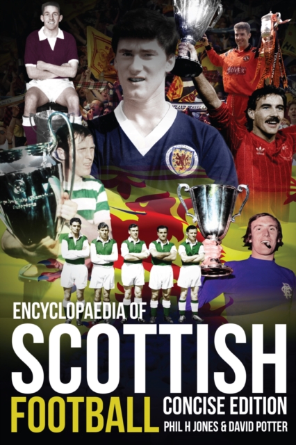 Encyclopaedia of Scottish Football, Paperback / softback Book
