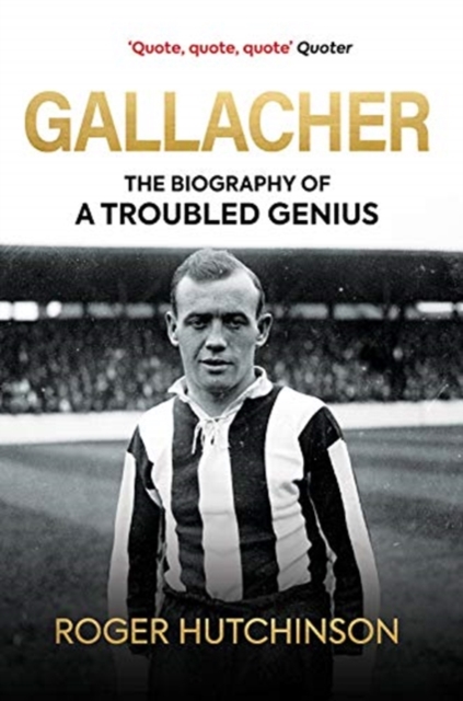 Gallacher : The Biography of a Troubled Genius, Hardback Book