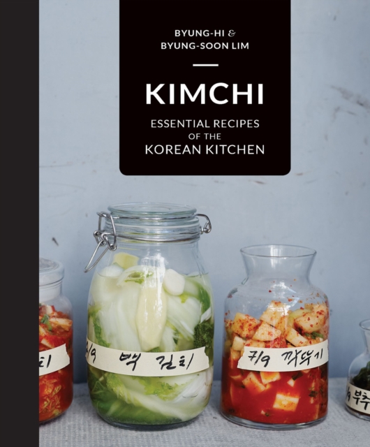 Kimchi : Essential Recipes of the Korean Kitchen, Hardback Book