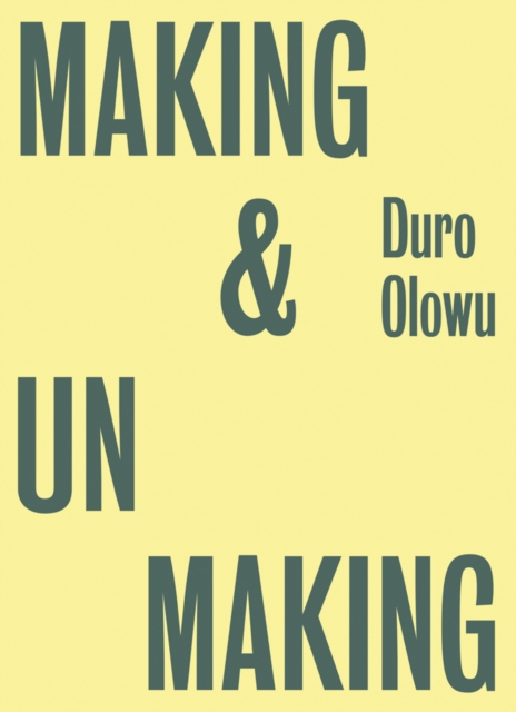 Duro Olowu: Making & Unmaking, Paperback / softback Book
