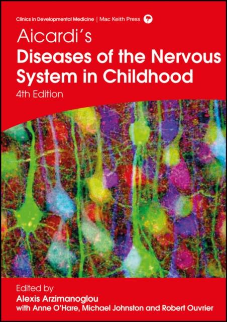 Aicardi's Diseases of the Nervous System in Childhood, Hardback Book