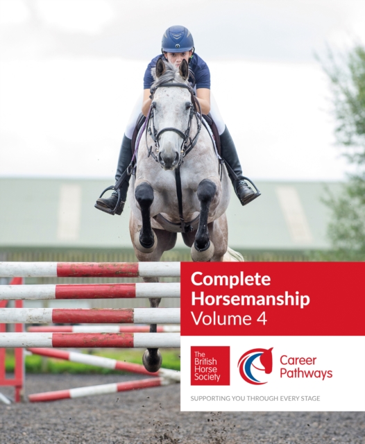 BHS Complete Horsemanship: Volume 4, Paperback / softback Book