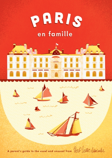 Paris En Famille : A Parent's Guide to the Usual and Unusual, Sheet map, folded Book