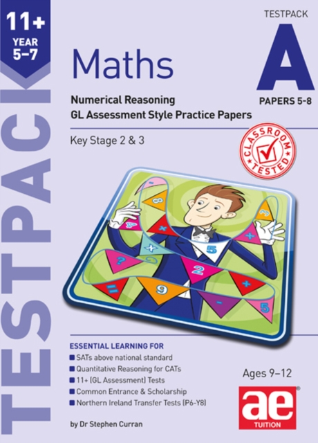 11+ Maths Year 5-7 Testpack A Papers 5-8 : Numerical Reasoning GL Assessment Style Practice Papers, Paperback / softback Book