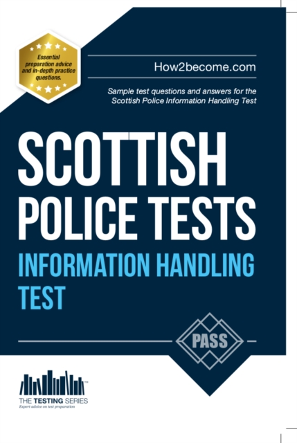 Scottish Police Information Handling Tests : Standard Entrance Test (SET) Sample Test Questions and Answers for the Scottish Police Information Handling Test, Paperback / softback Book
