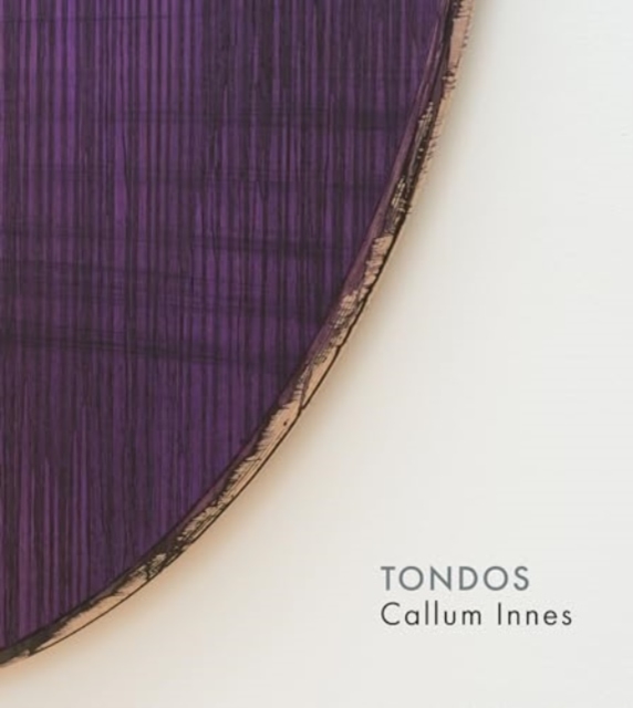 Callum Innes – Tondos, Hardback Book