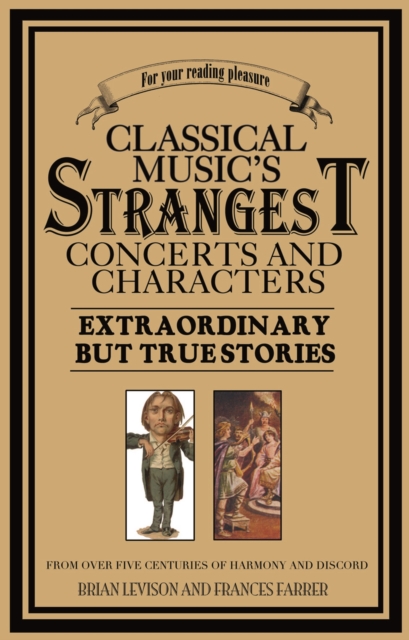 Classical Music's Strangest Concerts and Characters, EPUB eBook