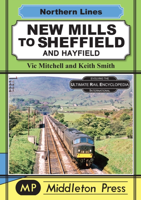 New Mills To Sheffield : And Hayfield, Hardback Book