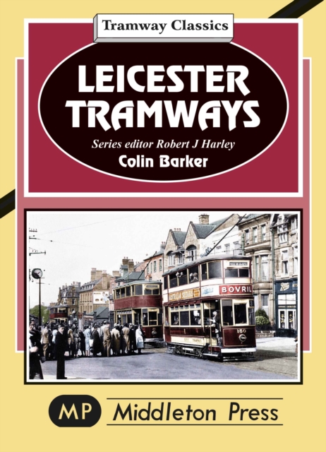 Leicester Tramway., Hardback Book