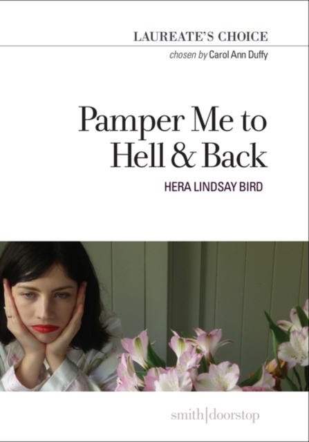 Pamper Me to Hell & Back : Laureate's Choice 2018, Paperback / softback Book