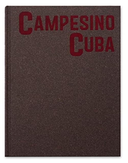 Campesino Cuba, Hardback Book