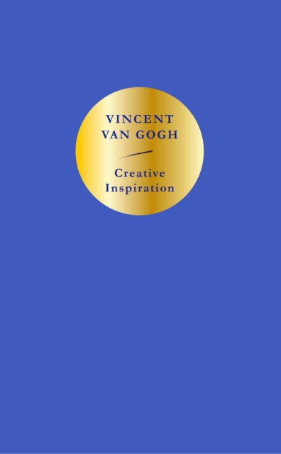 Creative Inspiration: Vincent van Gogh, Paperback / softback Book