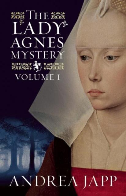 The Lady Agnes Mystery - Volume 1 : The Season of the Beast and The Breath of the Rose, Paperback / softback Book