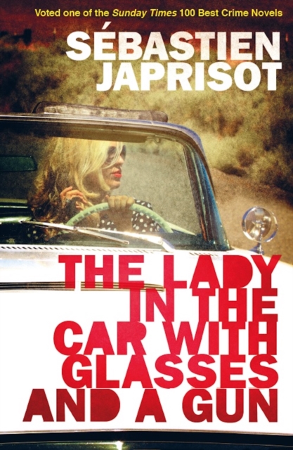 Lady in the Car with the Glasses and the Gun, Paperback / softback Book