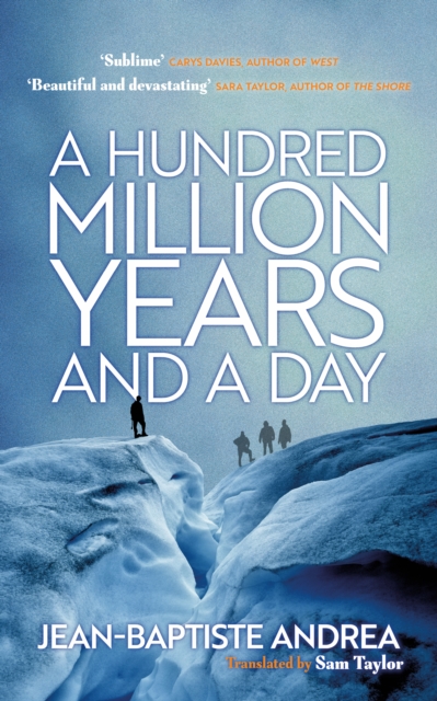 A Hundred Million Years and a Day, Paperback / softback Book