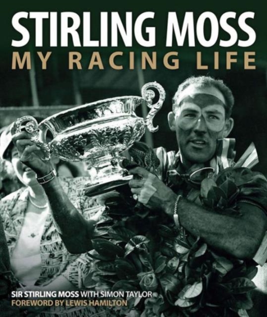 Stirling Moss : My Racing Life, Hardback Book